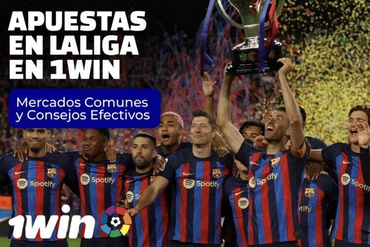 Apuestas en LaLiga en 1win – Mercados Comunes y Consejos Efectivos